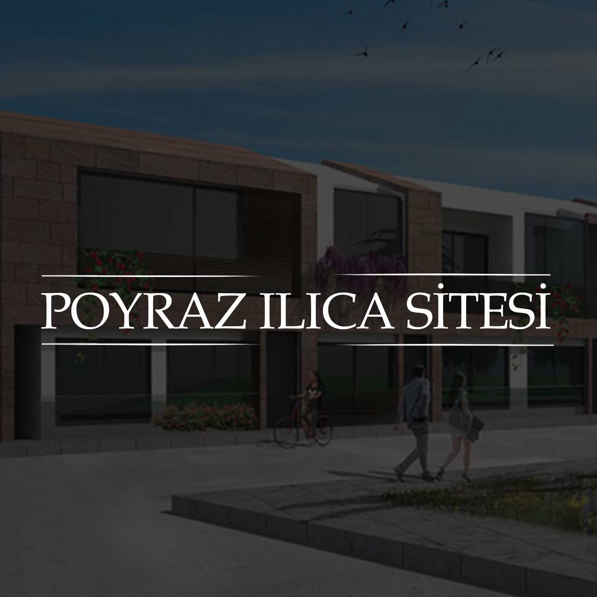 POYRAZ ILICA SİTESİ